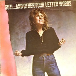 Пластинка Suzi Quatro Suzi... And Other Four Letter Words